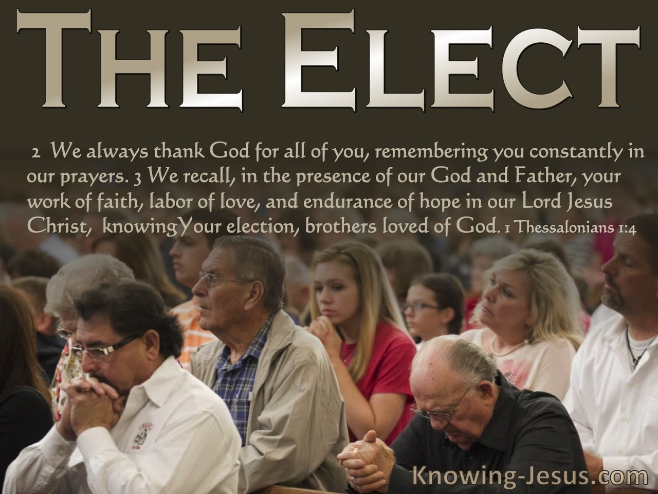 1 Thessalonians 1:4  Knowing Your Election Brothers Loved By God (beige)